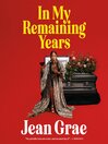 In My Remaining Years